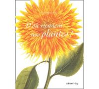 D'où viennent nos plantes ?