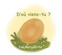 D'où viens-tu ?