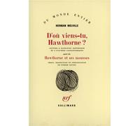 Herman Melville – D'où viens-tu, Hawthorne ? – Hawthorne et ses mousses – Gallimard