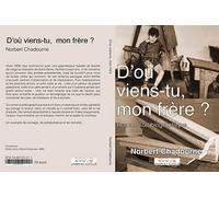 D'où viens-tu, mon frère ?