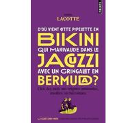 D'où Vient Cette Pipelette En Bikini Qui Marivaude Dans Le Jacuzzi Avec Un Gringalet En Bermuda ? - Dico Des Mots Aux Origines Amusantes, Insolites Ou Méconnues