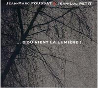 ...D'ou Vient La Lumière