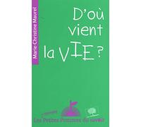 D'où vient la vie ?
