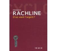 D'où vient l'argent ?