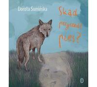 D'où vient le chien ? - Dorota Suminska (Buch auf Polnisch)