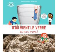 D'où vient le verre de mon verre ?