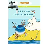 D'où vient l'eau du robinet ?