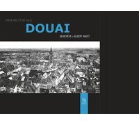 Douai - Geneviève Ravet - Nouvelles Editions Sutton - broché - Essai