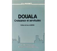 Douala : Croissance Et Servitudes