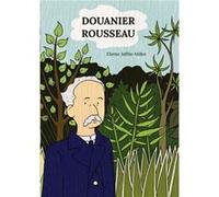 Douanier Rousseau Eliette Jafflin-Mill (Auteur)
