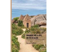 Douaniers sur la côte, une vie de galère Sur les bords de la Manche du XVIIIe au XXe siècle - Bernard Gaillard - Edilivre-Aparis - broché - Monographie