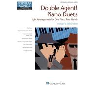 Double Agent! Piano Duets: Eight Arrangements for One Piano, Four Hands, Intermediate Piano Duets Piano 4 mains.