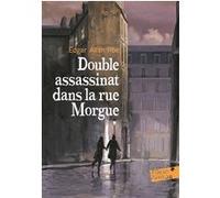 Double assassinat dans la rue Morgue/La lettre volée Edgar Allan Poe (Auteur), Nicole Jusserand (Préface), Charles Baudelaire (Traduction), Nicole Claveloux (Illustration)