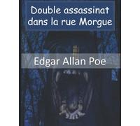 Double Assassinat dans la Rue Morgue: Livre bilingue