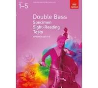 Double Bass Specimen Sight-Reading Tests, ABRSM Grades 1-5 - [Version Originale] Unknown (Auteur)