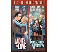 Double caractéristique pré-code: Ladies in Love 1930 Forgotten Women 1931