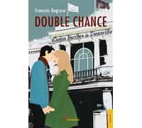 Double chance - François Degryse - Jets D'encre - broché - Roman