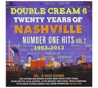 Artistes divers – Double Cream 6 : 20 Years of Nashville No.1 Hits Volume 2 (1993–2013)