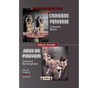 Double croisière ; Abus de pouvoir