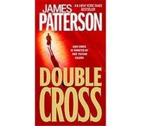 Double Cross, Alex Cross James Patterson (Auteur)