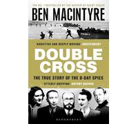 Double Cross: The True Story of The D-Day Spies