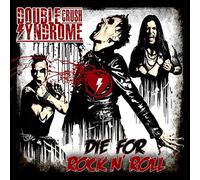 Double Crush Syndrome – Die for Rock N' Roll – Vinyle LP noir – Nuclear Blast