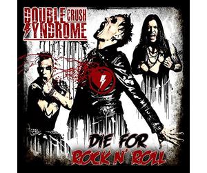 Double Crush Syndrome - Die for Rock N' Roll (Lp Black)