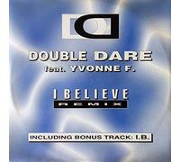 Double Dare Feat.Yvonne F. - I Believe-Remix [Vinyl Maxi-Single]