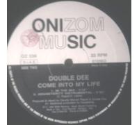 Double Dee - Come Into My Life [Vinyl Maxi-Single]