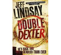 Double Dexter: A Novel