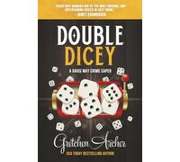 Double Dicey: A Davis Way Crime Caper, Book 13