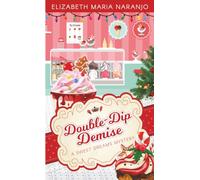 Double-Dip Demise: A Sweet Dreams Mystery