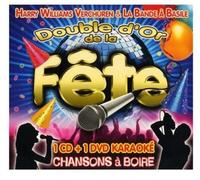 Double d'or de la Fête et Chansons a Boire