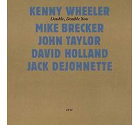 Kenny Wheeler – Double, Double You (Touchstones) – CD – ECM