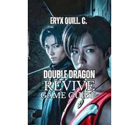 Double Dragon Revive Game Guide: Learn Winning Strategies, Master Combat Fundamentals, and Defeat Every Boss from Beginner to Legendary Difficulty