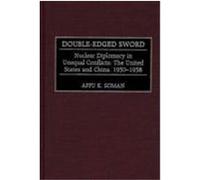 Double-Edged Sword, Praeger Studies in Diplomacy and Strategic Thought Series Appu Kuttan Soman (Auteur)