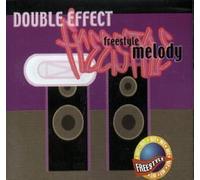 Double Effect - Freestyle Melody [Import]
