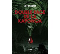 Double face de la Kaponga - Édith Vacher Fortuné - Du Volcan Eds - broché - Roman