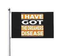 Double face I Have Got The DreamersFlag Durable extérieur 3x5 pieds drapeau bannières patio intérieur drapeaux décoratifs drôles 3by5 maison fête drapeaux