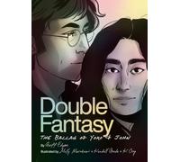 Double Fantasy: The Ballad of Yoko and John