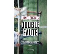 Double faute - Lionel Shriver - Pocket - Poche - Roman