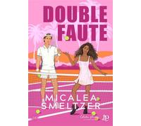 Double faute - Micalea Smeltzer - Juno Publishing - broché - Roman