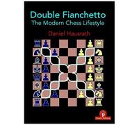 Double Fianchetto: The Modern Chess Lifestyle