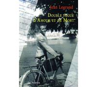 Double fugue d'Amour et de Mort - Jean Legrand - Librairie De La Nerthe - broché - Roman