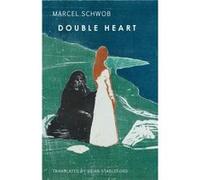 Double Heart by Marcel Schwob Marcel Schwob (Auteur)