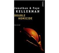 Double Homicide Jonathan Kellerman (Auteur), Faye Kellerman (Auteur)