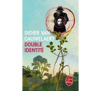 Double identité - Didier Van Cauwelaert - Lgf - Poche - Roman
