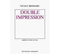 Double impression. poemes et textes, 1967-1984