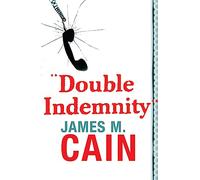 Double Indemnity Cain, James M. (Auteur)