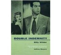 Double Indemnity Billy Wilder, Jeffrey Meyers, Raymond Chandler (Auteur)